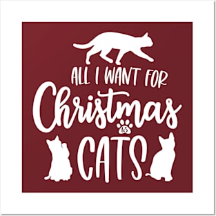 All I Want For Christmas is Cats Posters and Art